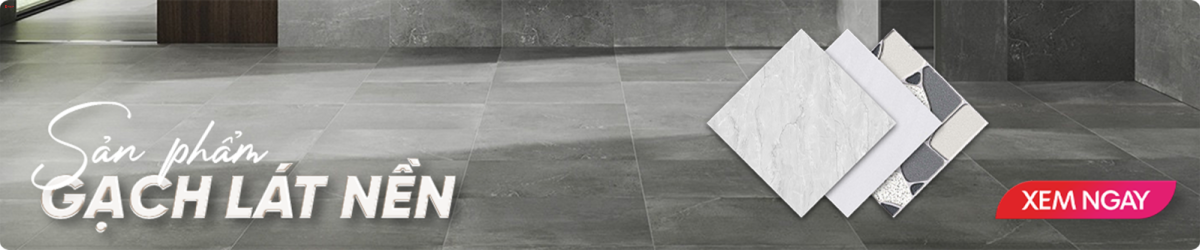 GẠCH LÁT NỀN 